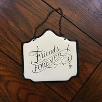 Sign: Friends Forever